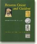 Between Orient and Occident : Studies in Honour of P. J. Riis - Book