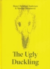 The Ugly Duckling : A Fairy Tale of Transformation and Beauty - Book