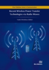 Recent Wireless Power Transfer Technologies via Radio Waves - eBook
