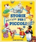 Storie piccine per i piccolissimi - Book