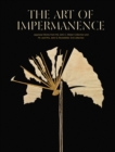 The Art of Impermanence : Japanese Works from the John C Weber Collection and Mr & Mrs John D Rockefeller - Book