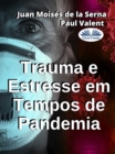 Trauma E Estresse Em Tempos De Pandemia - eBook