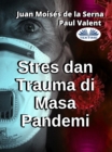 Stres Dan Trauma Di Masa Pandemi - eBook