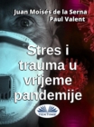Stres I Trauma U Vrijeme Pandemije - eBook