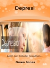 Depresi : Lebih Dari Sekedar Kesedihan... - eBook
