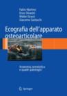 Ecografia dell'apparato osteoarticolare : Anatomia, semeiotica e quadri patologici - eBook
