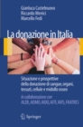 La donazione in Italia : Situazione e prospettive della donazione di sangue, organi, tessuti, cellule e midollo osseo - eBook