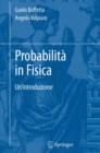Probabilita in Fisica : Un'introduzione - eBook