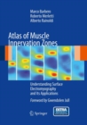 Atlas of Muscle Innervation Zones : Understanding Surface Electromyography and Its Applications - eBook