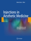 Injections in Aesthetic Medicine : Atlas of Full-face and Full-body Treatment - eBook