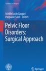 Pelvic Floor Disorders: Surgical Approach - eBook