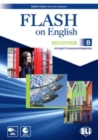 Flash on English - Split Edition : Beginner B: Student Book + Workbook + audio CD - Book