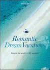 Romantic and Dream Vacations - Book