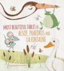 Most Beautiful Fables of Aesop, Phaedrus and La Fontaine - Book