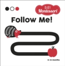 Follow Me! : Baby Montessori - Book