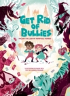 Get Rid of Bullies : Follow the Lead of Fairy Tales Heroes! - Book