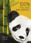 100% Full Size Baby Animals - Book