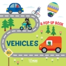 Vehicles : A Pop Up Book - Book