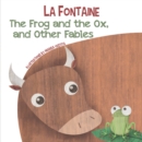 The Frog and the Ox, and Other Fables - Book
