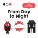 From Day to Night : Baby's First Library - Book