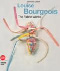 Louise Bourgeois : The Fabric Works - Book