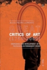 Great Art Critics (1750-2000) : Emergence and Development of a Profession in Permanent Crisis - Book