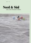 Nord & Sud 2012 : Leben, Arbeit, Wirtschaft in Sudtirol - eBook