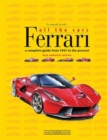Ferrari All the Cars : A Complete Guide from 1947 to the Present - Book