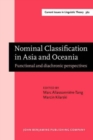 Nominal Classification in Asia and Oceania : Functional and diachronic perspectives - Book