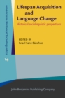 Lifespan Acquisition and Language Change : Historical sociolinguistic perspectives - eBook