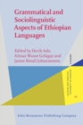 Grammatical and Sociolinguistic Aspects of Ethiopian Languages - eBook