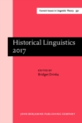 Historical Linguistics 2017 : Selected papers from the 23rd International Conference on Historical Linguistics, San Antonio, Texas, 31 July - 4 August 2017 - eBook