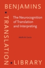 The Neurocognition of Translation and Interpreting - eBook