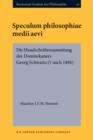 Speculum philosophiae medii aevi : Die Handschriftensammlung des Dominikaners Georg Schwartz ( nach 1484) - eBook