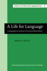 A Life for Language : A biographical memoir of Leonard Bloomfield - eBook