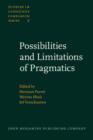 Possibilities and Limitations of Pragmatics : Proceedings of the Conference on Pragmatics, Urbino, July 8-14, 1979 - eBook