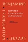 Nonverbal Communication and Translation : New perspectives and challenges in literature, interpretation and the media - eBook