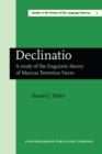 Declinatio : A study of the linguistic theory of Marcus Terentius Varro - eBook