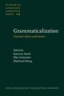 Grammaticalization : Current views and issues - eBook