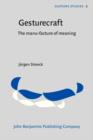 Gesturecraft : The manu-facture of meaning - eBook