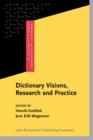 Dictionary Visions, Research and Practice : Selected papers from the 12th International Symposium on Lexicography, Copenhagen 2004 - eBook