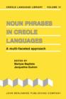 Noun Phrases in Creole Languages : A multi-faceted approach - eBook