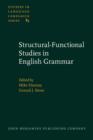 Structural-Functional Studies in English Grammar : In honour of Lachlan Mackenzie - eBook