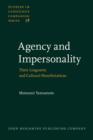 Agency and Impersonality : Their Linguistic and Cultural Manifestations - eBook