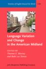 Language Variation and Change in the American Midland : A New Look at 'Heartland' English - eBook