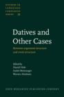 Datives and Other Cases : Between argument structure and event structure - eBook