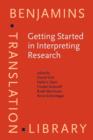 Getting Started in Interpreting Research : Methodological reflections, personal accounts and advice for beginners - eBook