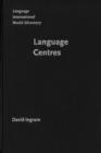 Language Centres : Their roles, functions and management - eBook