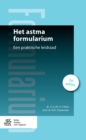Het astma formularium : Een praktische leidraad - eBook