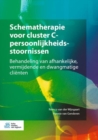 Schematherapie voor cluster C-persoonlijkheidsstoornissen : Behandeling van afhankelijke, vermijdende en dwangmatige clienten - eBook